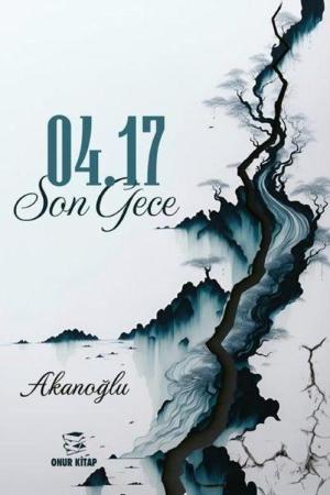 04.17 Son Gece