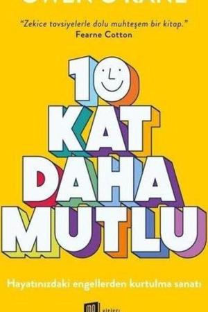 10 Kat Daha Mutlu