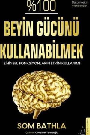 %100 Beyin Gücünü Kullanabilmek