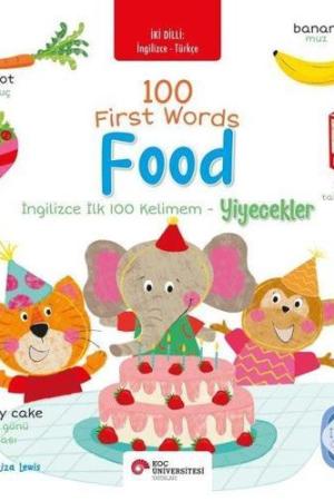 100 First Words Food İki Dilli Çocuk Kitapları (İngilizce-Türkçe)