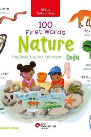 100 First Words Nature İki Dilli Çocuk Kitapları (İngilizce-Türkçe)