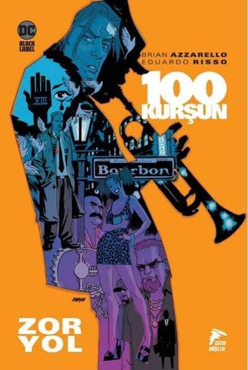 100 Kurşun / Zor Yol