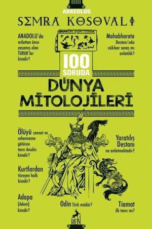 100 Soruda Dünya Mitolojileri