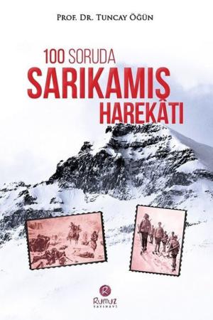 100 Soruda Sarıkamış Harekatı