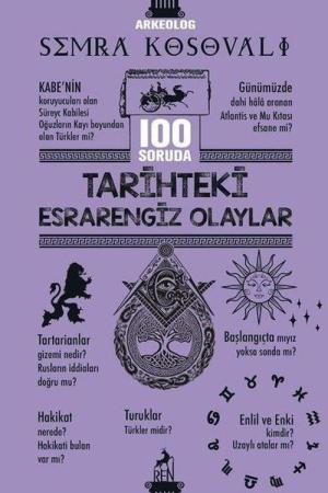 100 Soruda Tarihteki Esrarengiz Olaylar