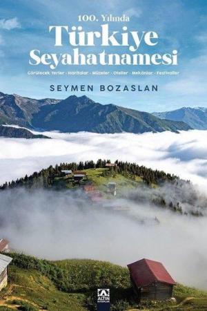 100. Yılında Türkiye Seyahatnamesi