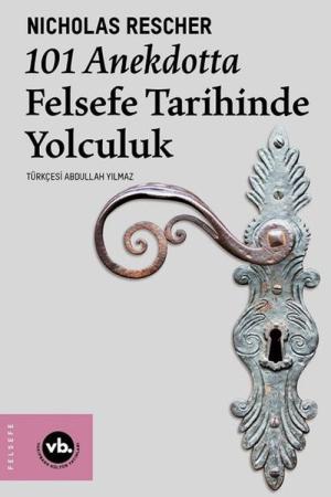 101 Anekdotta Felsefe Tarihinde Yolculuk