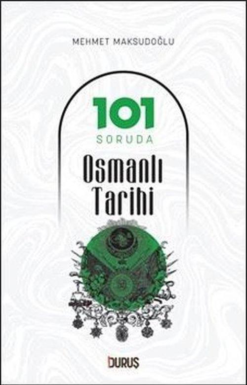101 Soruda Osmanlı Tarihi