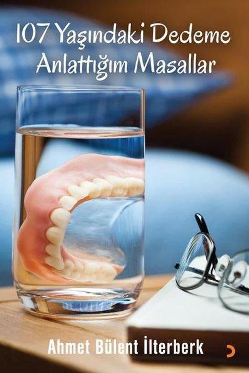 107 Yaşındaki Dedeme Anlattığım Masallar