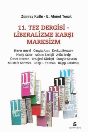 11. Tez Dergisi - Liberalizme Karşı Marksizm