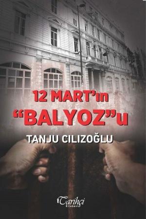 12 Mart'ın Balyoz'u