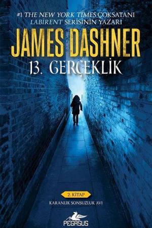13. Gerçeklik (2. Kitap) / Karanlık Sonsuzluk Avı