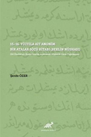 15.-16. Yüzyıla Ait Anonim Bir Atalar Sözü Kitabı (Berlin Nüshası)