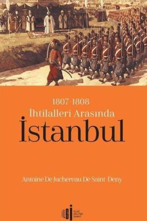 1807-1808 İhtilalleri Arasında İstanbul