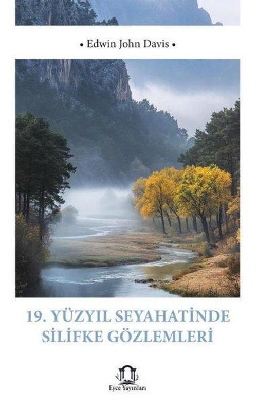 19 Yüzyıl Seyahatinde Silifke Gözlemleri