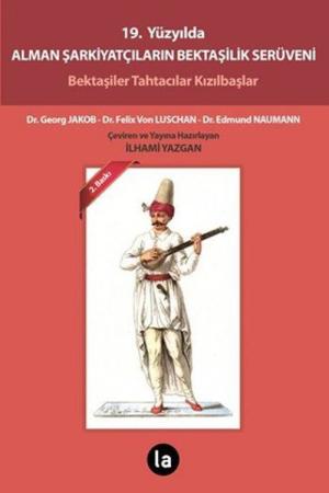 19. Yüzyılda Alman Şarkiyatçıların Bektaşilik Serüveni