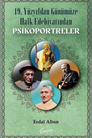 19. Yüzyıldan Günümüze Halk Edebiyatından Psikoportreler