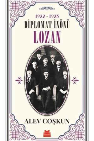 1922-1923 Diplomat İnönü Lozan