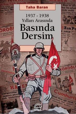1937-1938 Yılları Arasında Basında Dersim
