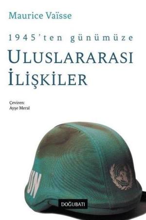 1945'ten Günümüze Uluslararası İlişkiler