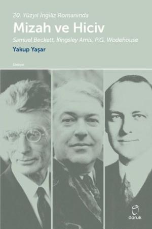 20. Yüzyıl İngiliz Romanında Mizah ve Hiciv Samuel Beckett, Kingsley Amis, P.G. Wodehouse