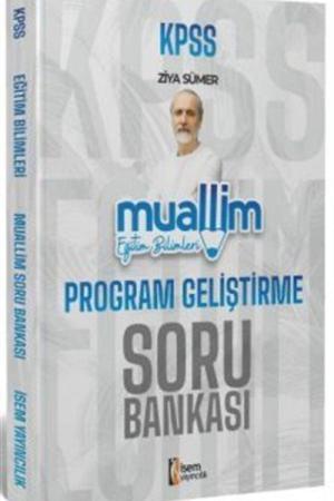 2024 KPSS Muallim Eğitim Bilimleri Program Geliştirme Soru Bankası