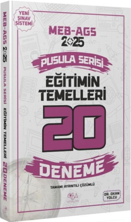 2025 MEB-AGS Eğitimin Temelleri 20 Deneme Çözümlü Pusula Serisi