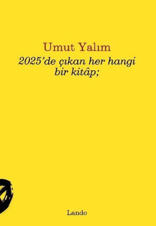 2025’de Çıkan Her Hangi Bir Kitap