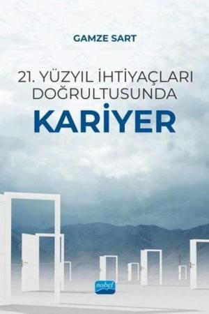 21. Yüzyıl İhtiyaçları Doğrultusunda Kariyer
