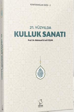 21. Yüzyılda Kulluk Sanatı