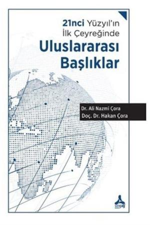 21nci Yüzyıl'ın İlk Çeyreğinde Uluslararası Başlıklar