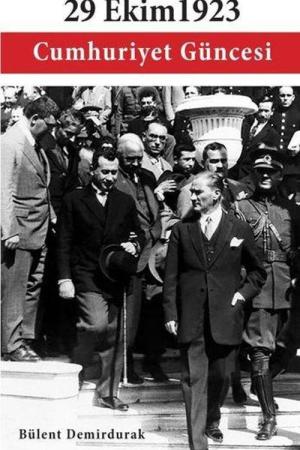 29 Ekim 1923 Cumhuriyet Güncesi