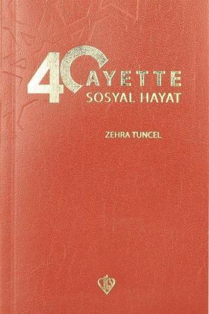 40 Ayette Sosyal Hayat