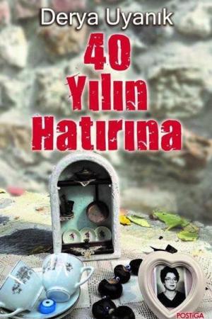40 Yılın Hatırına