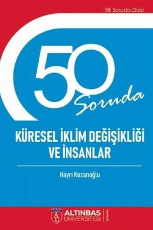 50 Soruda Küresel İklim Değişikliği ve İnsanlar