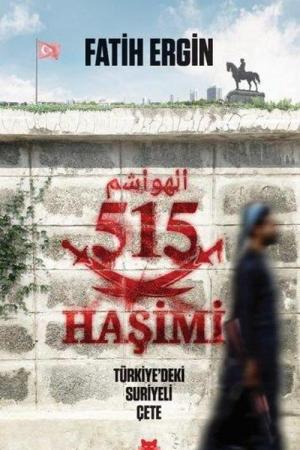 515 Haşimi -Türkiye’deki Suriyeli Çete