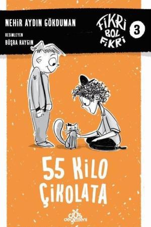 55 Kilo Çikolata / Fikri Bol Fikri 3 (Karton Kapak)