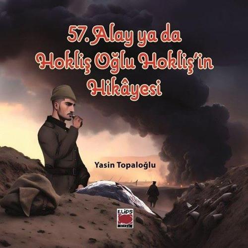 57. Alay ya da Hokliş Oğlu Hokliş’in Hikayesi