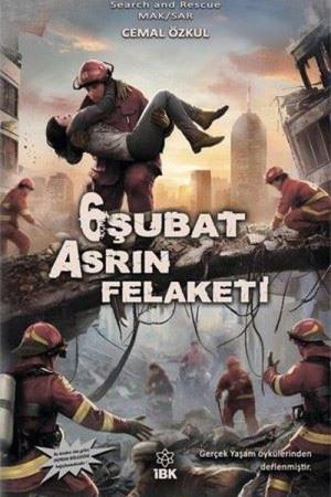 6 Şubat Asrın Felaketi