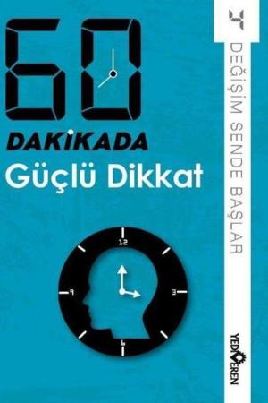60 Dakikada Güçlü Dikkat