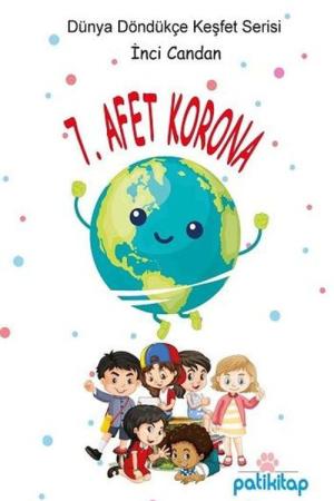 7. Afet Korona / Dünyayı Keşfet Serisi