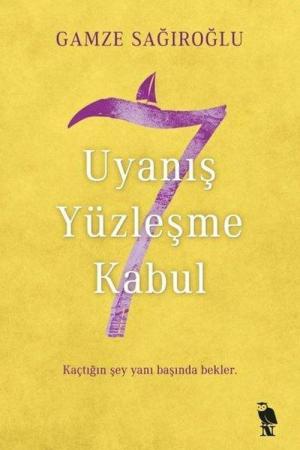 7 Uyanış Yüzleşme Kabul