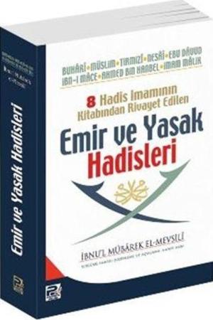8 Hadis İmamının Kitabından Rivayet Edilen Emir ve Yasak Hadisleri (Roman boy)