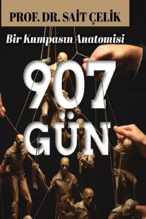 907 Gün / Bir Kumpasin Anatomisi