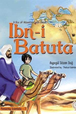 A Box of Adventures with Omer: İbn-i Batuta