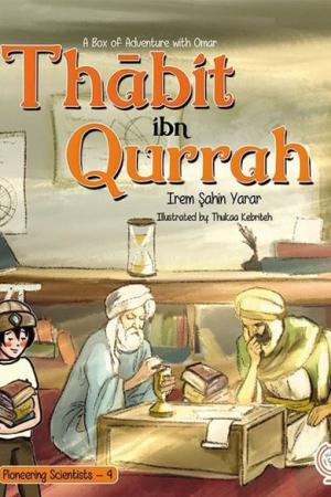 A Box of Adventures with Omer: Thabit ibn Qurrah