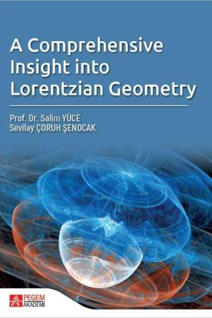 A Comprehensive Insight Into Lorentzian Geometry