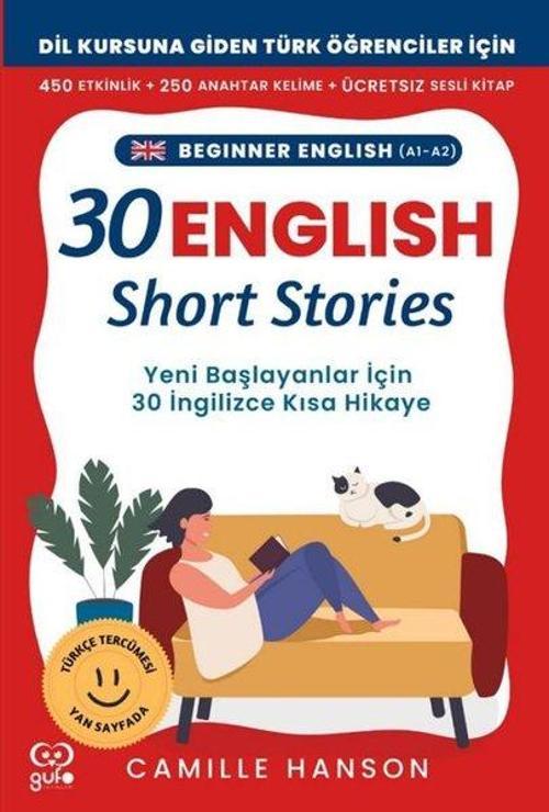 A1-A2 English 30 Short Stories For Beginners (Yeni Başlayanlar İçin 30 İngilizce Türkçe Kısa Hikaye)