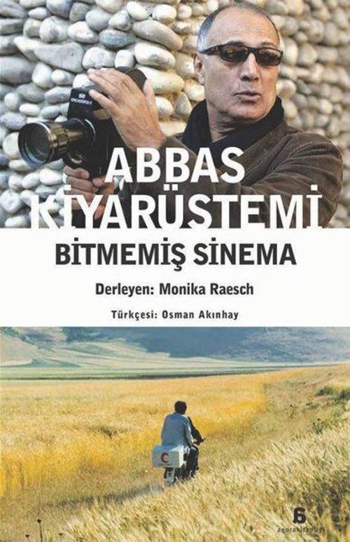 Abbas Kiyarüstemi Bitmemiş Sinema
