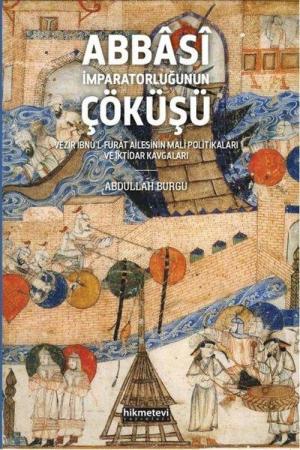 Abbasî İmparatorluğunun Çöküşü